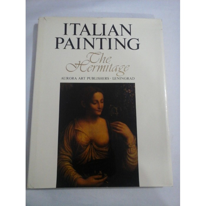 ITALIAN PAINTING - THE HERMITAGE ITALIAN PAINTING - THE HERMITAGE